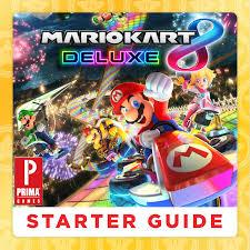 Starter Guide - Mario Kart 8 Deluxe